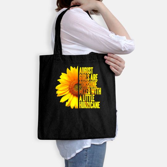 Born In August Birthday Sunflower Lover Flower Quote Tote Bag