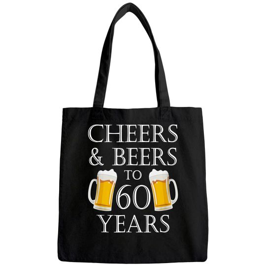 Discover Cheers and Beers to 60 Years Tote Bag