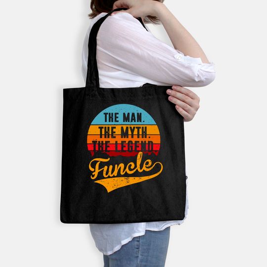 Funcle The Man The Myth The Legend Tote Bag