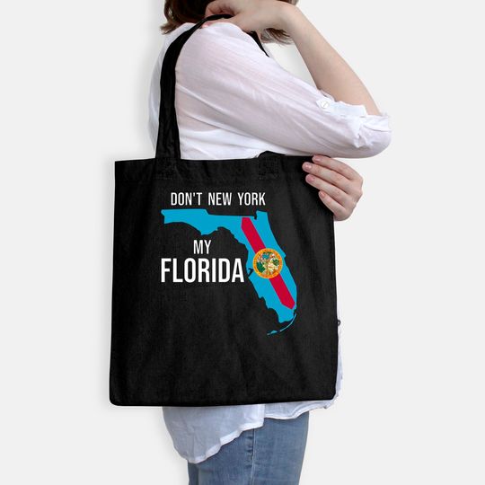 Don't New York my Florida Florida Flag Retro USA Vintage Tote Bag