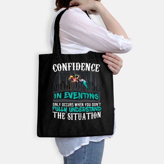 Confidence in Eventing Tote Bag