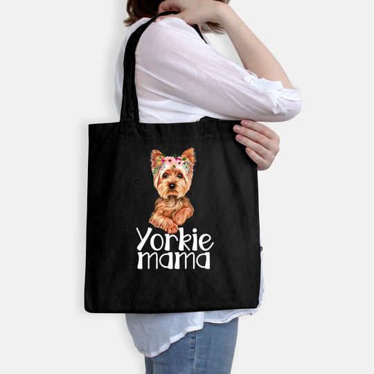 Yorkie Mama Mothers Day Yorkie Lover Owner Yorkie Dog Mom Tote Bag