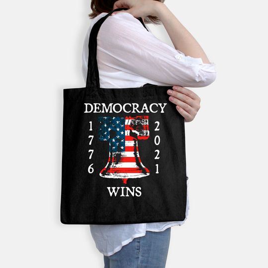 Democracy Wins 1776 2021 Liberty Bell American Flag Tote Bag