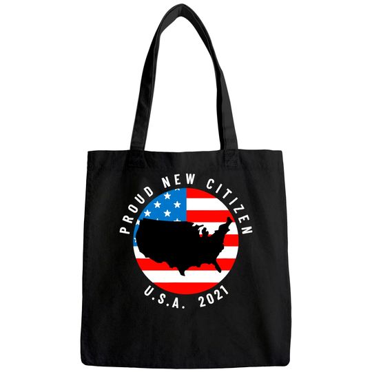 Proud New Citizen USA 2021 Citizenship Gift American Flag Tote Bag