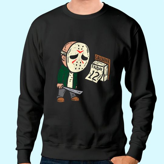 Friday 12th Funny Halloween Horror Movie Humor Sweatshirt