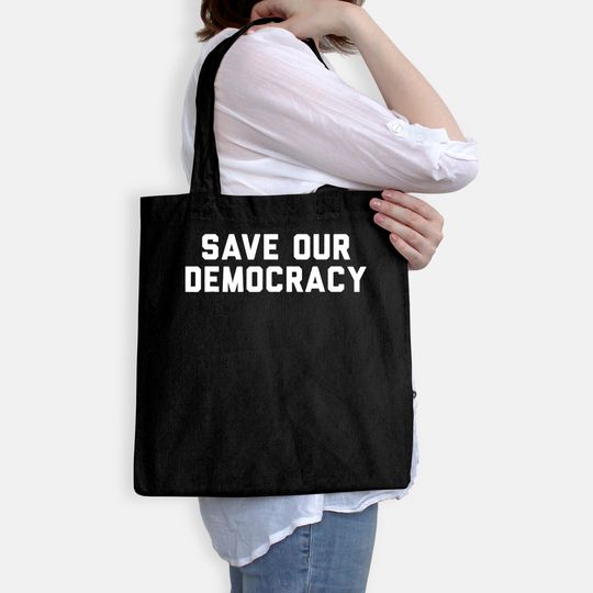 Save Our Democracy Tote Bag