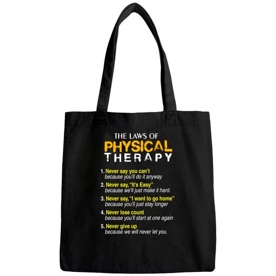 The Laws Of Physical Therapy Motivational Goals Tote Bag