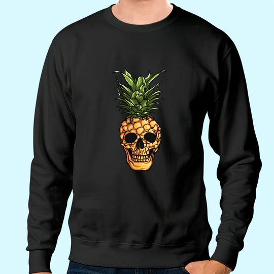 Pineapple Skull Sweatshirt Pineapple Sweatshirt