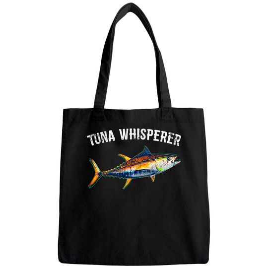Tuna Whisperer Tuna Fishing Deep Sea Fishing Tote Bag