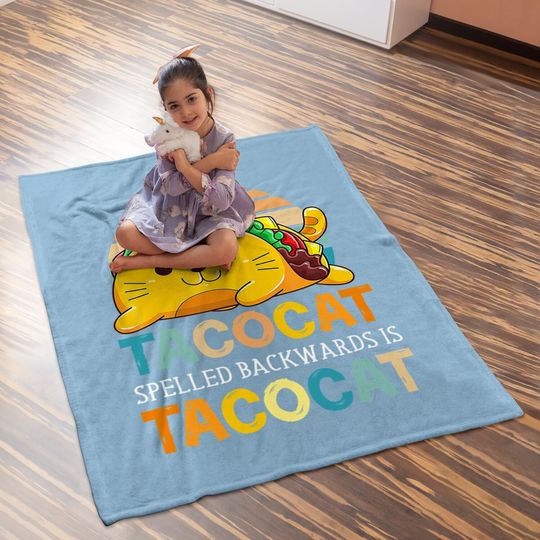 Taco Cat Spelled Backwards Is Tacocat Funny Cinco De Mayo Baby Blanket