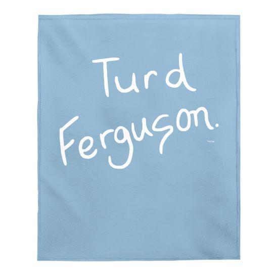 Saturday Night Live Turd Ferguson Comfortable Baby Blanket