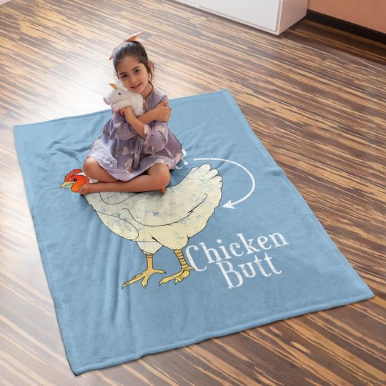 Guess What Chicken Butt Baby Blanket