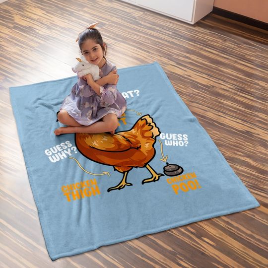 Guess What Chicken Butt Baby Blanket