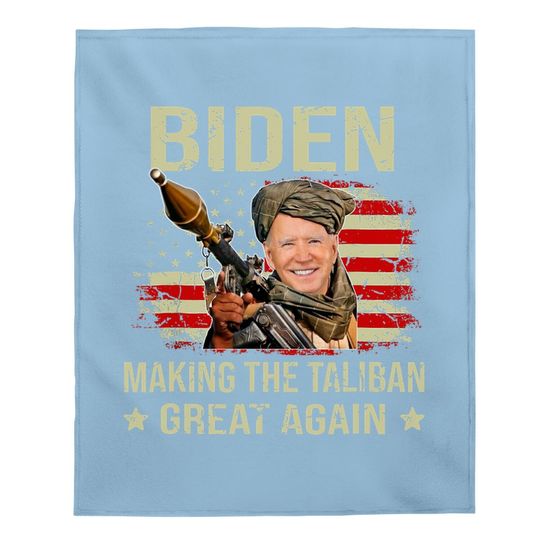 Joe Biden Making The Ta-li-ban's Great Again Funny Baby Blanket