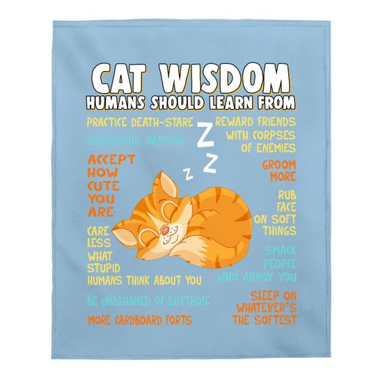 Cat Wisdom Human Should Learn From Baby Blanket