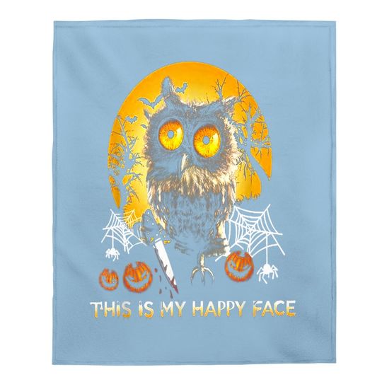 Halloween Owl This Is My Happy Face Baby Blanket