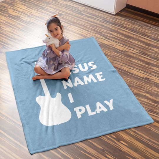 In Jesus Name I Play Christian Faith Religious Baby Blanket