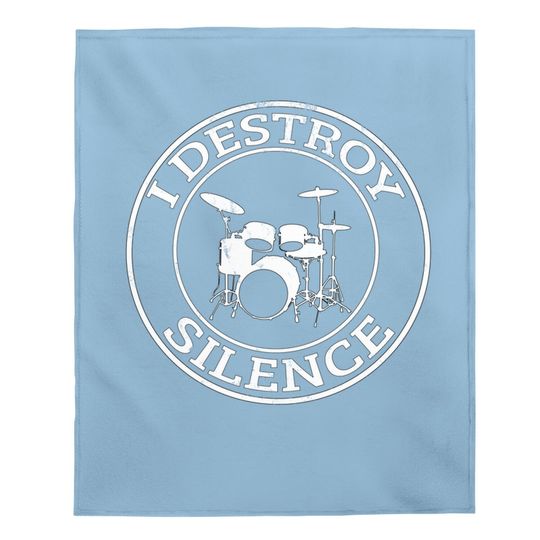Drummer I Destroy Silence Drums Baby Blanket