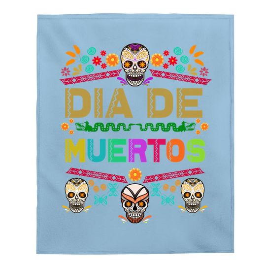 Muertos Dia De Los Day Of The Dead Baby Blanket