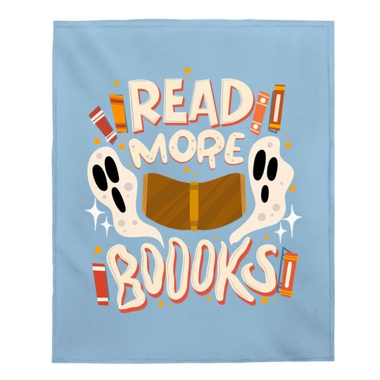 Halloween Reading Quote Read More Books Pun Teacher Baby Blanket