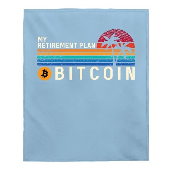 My Retirement Plan Bitcoin Baby Blanket, Sunset Btc Blockchain Baby Blanket