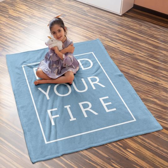 Find Your Fire Baby Blanket