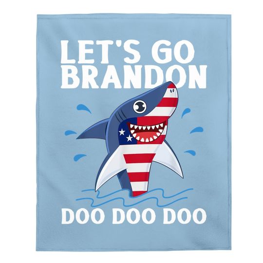 Let's Go Brandon Shark Doo Doo Baby Blanket
