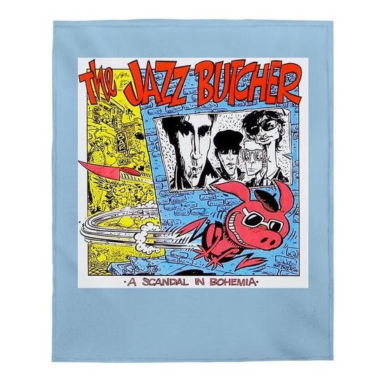 The Jazz Butcher A Scandal In Bohemia Baby Blanket