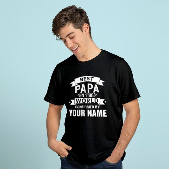 Best Papa In The World Confirmed By T-Shirt