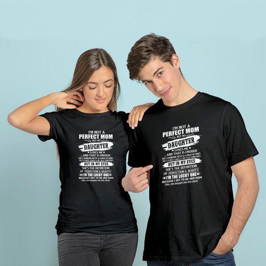 I'm Not Perfection Mom T-Shirt