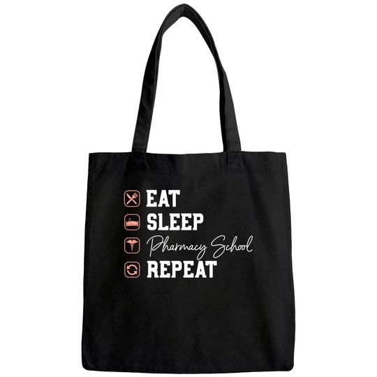 Pharmacy School Eat Sleep Repeat Tote Bag