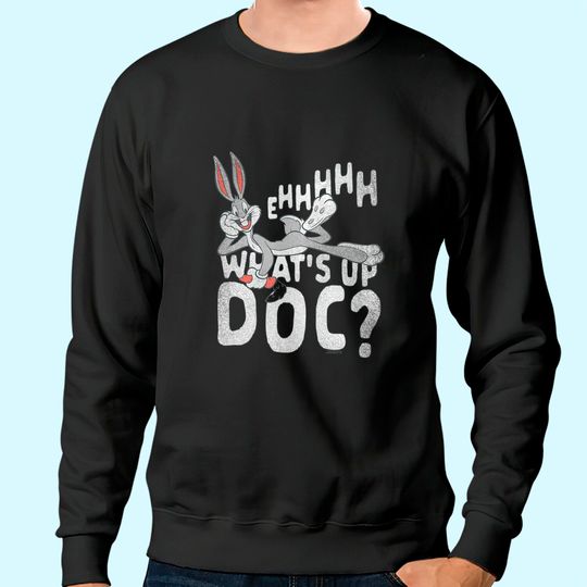 Looney Tunes Bugs Bunny Whats Up Doc? Sweatshirt