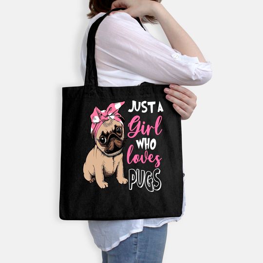 Just a Girl Who Loves Pug Dog Lover Gifts Tote Bag