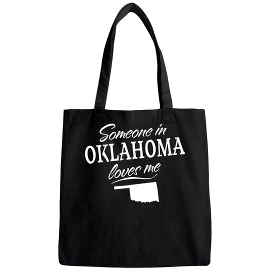 Someone in Oklahoma Loves Me Tote Bag