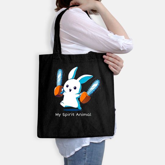 My Spirit Animal Joyful Bunny With Two Chainsaws Tote Bag