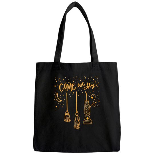 Come We Fly Hocus Pocus Tote Bag