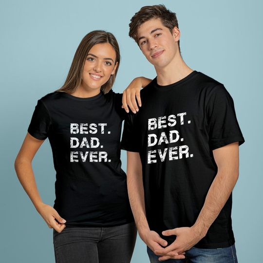 Discover Feelin Good Tees Best Dad Ever Gift for Dad for Dad Husband Mens Funny T Shirt