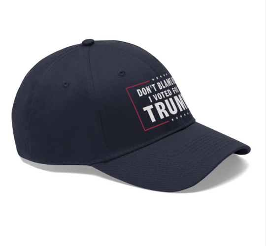 Don't Blame Me I Voted for Trump Funny Neutral Printing Truck Driver Cap Cowboy Cap Adjustable Skullcap Dad Cap for Men and Women Black