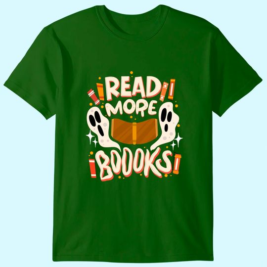 Discover Halloween Reading Quote Read More Books Pun Teacher T-Shirt