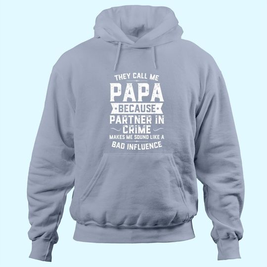 Discover Mens They Call Me Papa Because Partner In Crime Hoodie Fathers Day Hoodie