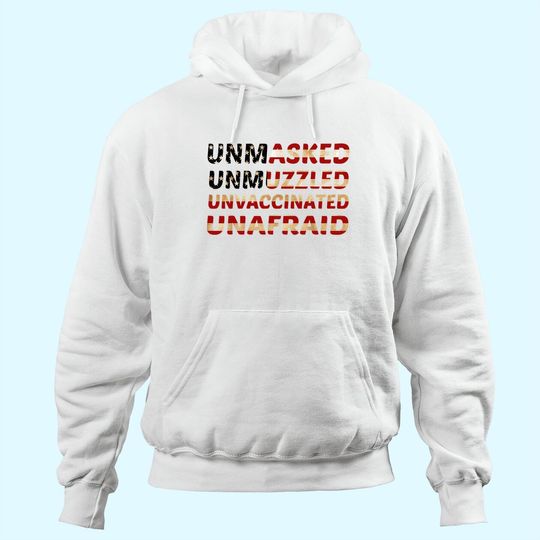Discover Unmasked unmuzzled unvaccinated unafraid Flag America Hoodie