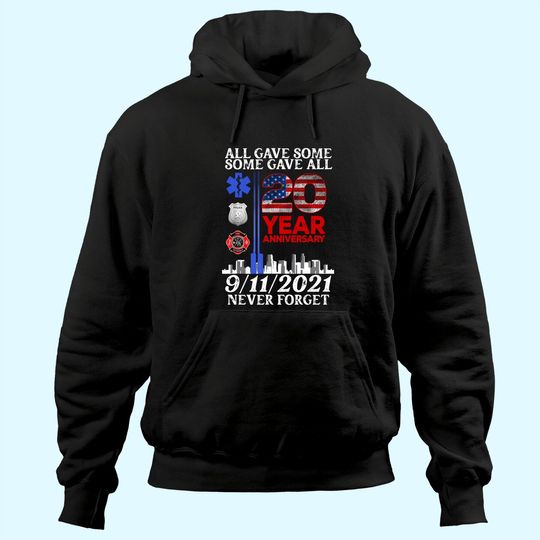 Discover All Gave Some Some Gave All 20 Year 911 Memorial Never Forget Hoodie