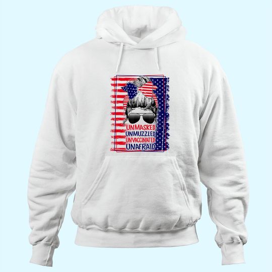 Discover Unmasked Unmuzzled Unvaccinated Unafraid Hoodie