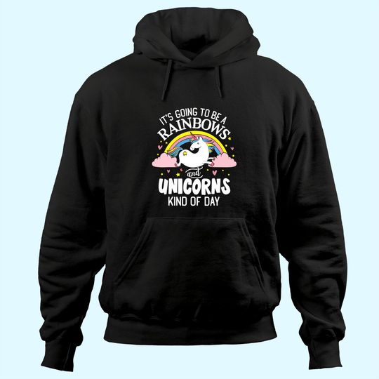 Discover Unicorn Hoodie - It's Going to be a Rainbows and Unicorns K Hoodie