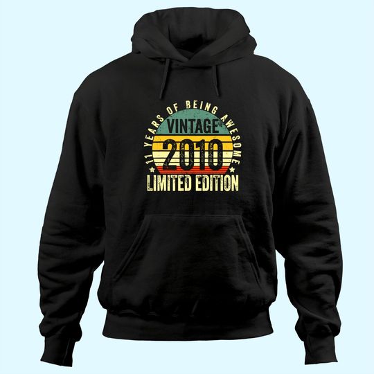 11 Year Old Gifts Vintage 2010 Limited Edition Hoodie