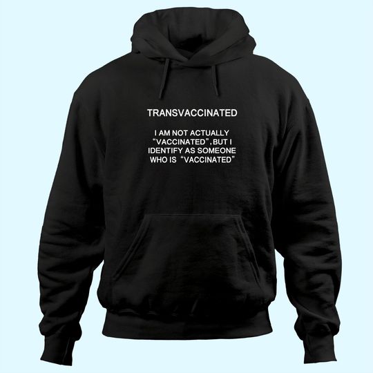 Discover Tranvaccinated Identify Funny Definition Hoodie