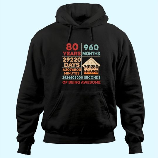 Discover Vintage 80th Birthday Gifts 80 Years Old 960 Months Hoodie
