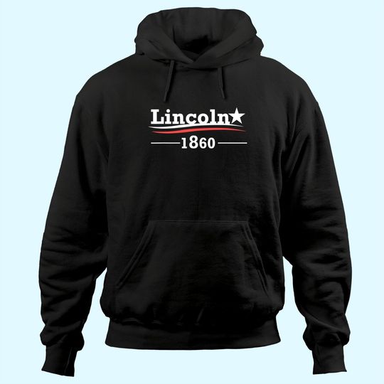 President Abraham Lincoln Campaign Honest Abe Gift Hoodie