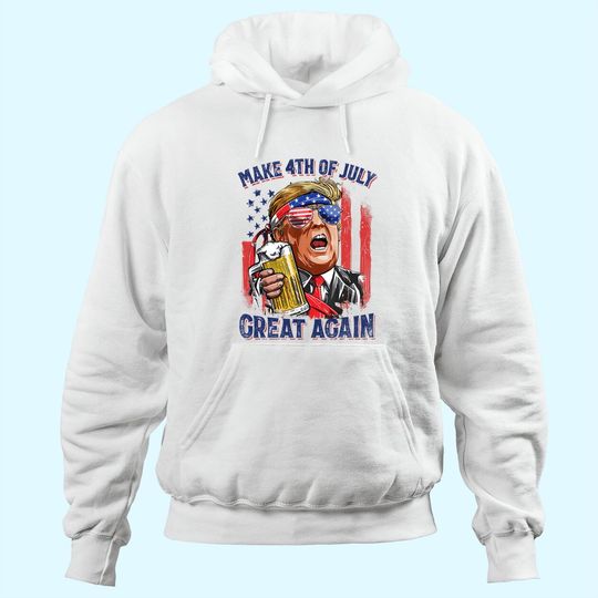 Make 4th of July Great Again Funny Trump Men Drinking Beer Hoodie