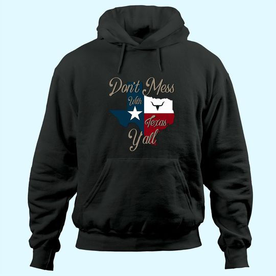 Discover Don't Mess With Vintage Texas Hoodie